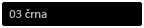 03 črna